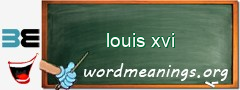 WordMeaning blackboard for louis xvi
